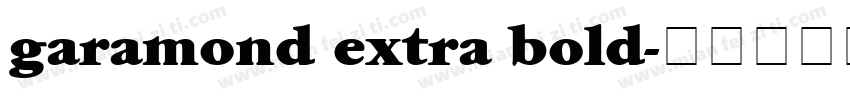 garamond extra bold字体转换